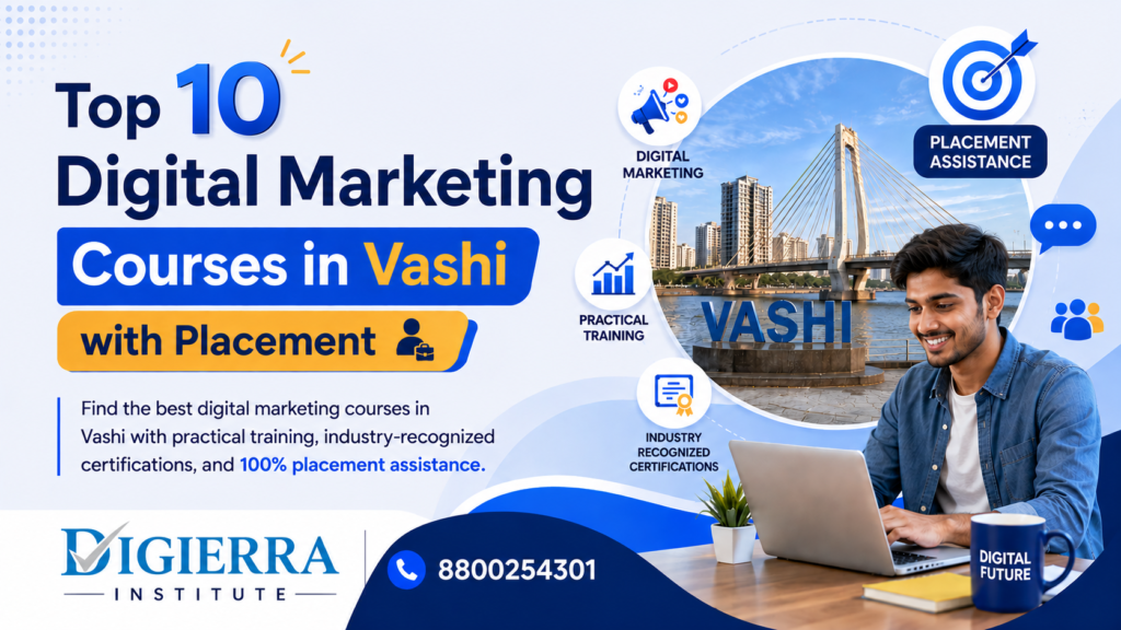Digital Marketing Courses in Vashi with practical training and certification