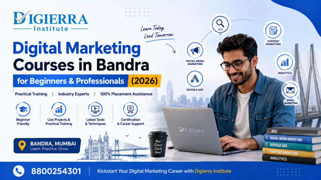 Digital Marketing Courses in Bandra for Beginners & Professionals (2026)