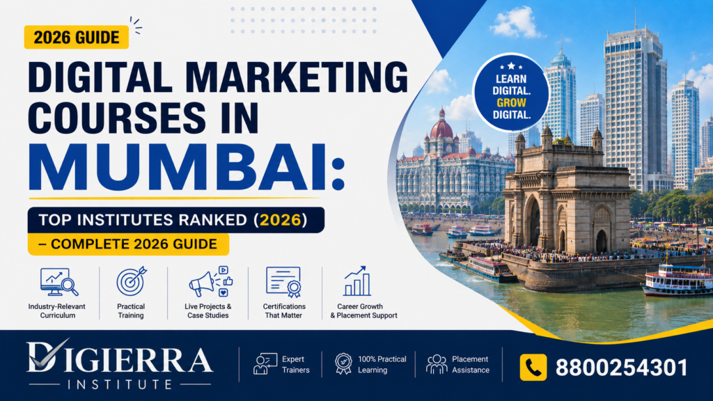 Digital Marketing Courses in Mumbai: Top Institutes Ranked (2026)– Complete 2026 Guide